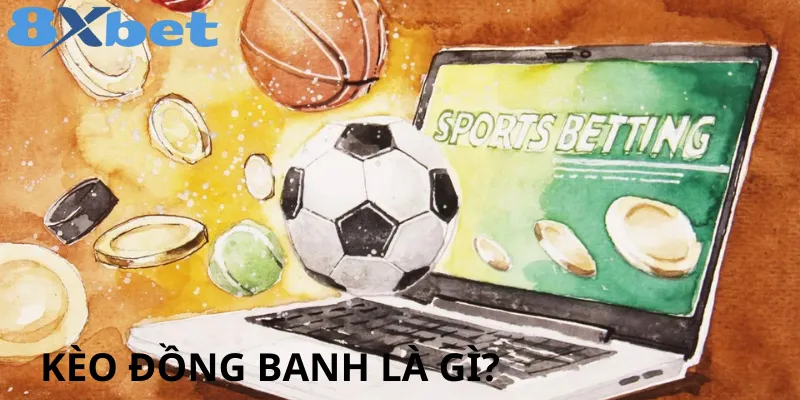 Kèo đồng banh nửa trái